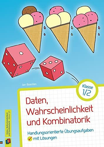 Daten, Wahrscheinlichkeit und Kombinatorik – Klasse 1/2: Handlungsorientierte Übungsaufgaben mit Lösungen