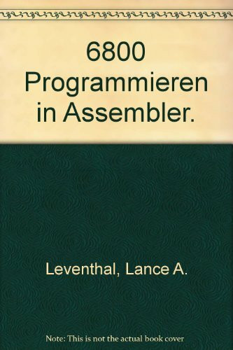 6800. Programmieren in ASSEMBLER