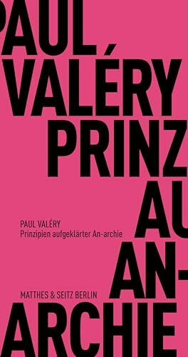 Prinzipien aufgeklärter An-archie (Fröhliche Wissenschaft)