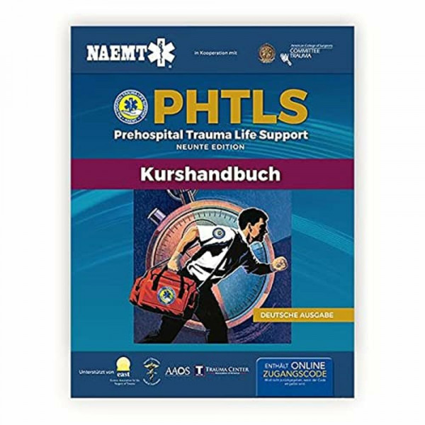 German PHTLS & Course Manual: PHTLS: Prehospital Trauma Life Support (Praklinisches Trauma-Lebenserhaltung) & PHTLS-Kurshandbuch