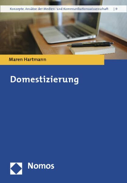 Domestizierung (Konzepte. Ansätze der Medien- und Kommunikationswissenschaft)
