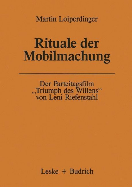 Der Parteitagsfilm ¿Triumph des Willens¿ von Leni Riefenstahl