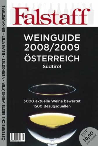 Falstaff Weinguide 2008/2009 Österreich und Südtirol: 3000 aktuelle Weine bewertet, 1500 Bezugsquellen: Österreichs beste Weingüter verkostet, ... aktuelle Weine bewertet. 1500 Bezugsquellen