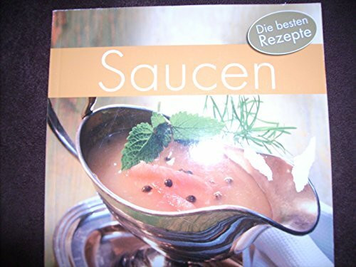 Saucen : Die besten Rezepte