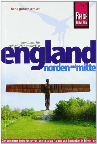 Reise Know-How England – Norden und Mitte: Reiseführer für individuelles Entdecken