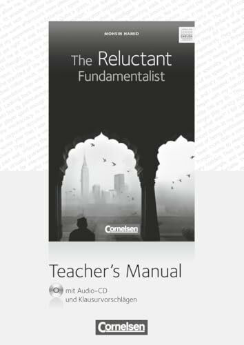 Cornelsen Senior English Library|NULL|Literatur|Ab 11. Schuljahr / B2|The Reluctant Fundamentalist|NULL|Teacher's Manual mit Audio-CD und Klausurvorschlägen|NULL