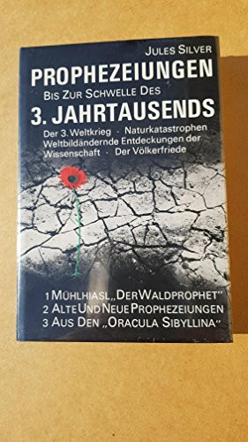 Prophezeiungen bis zur Schwelle des 3. Jahrtausends