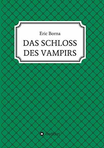 DAS SCHLOSS DES VAMPIRS: ein tierisches Abenteuer