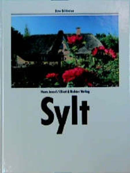 Sylt (Eine Bildreise)
