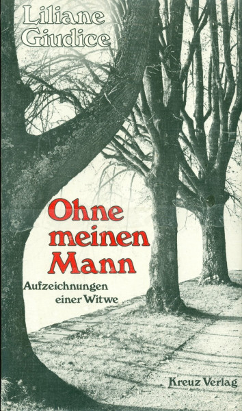 Ohne meinen Mann. Aufzeichnungen einer Witwe.