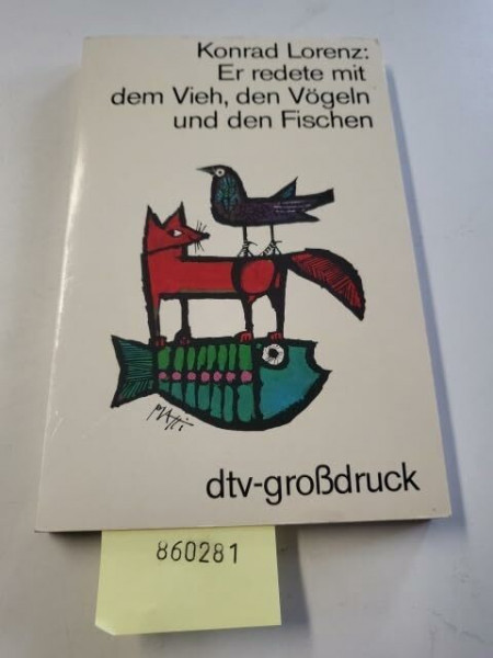 Er redete mit dem Vieh, den Vögeln und den Fischen (dtv bibliothek, Band 4)