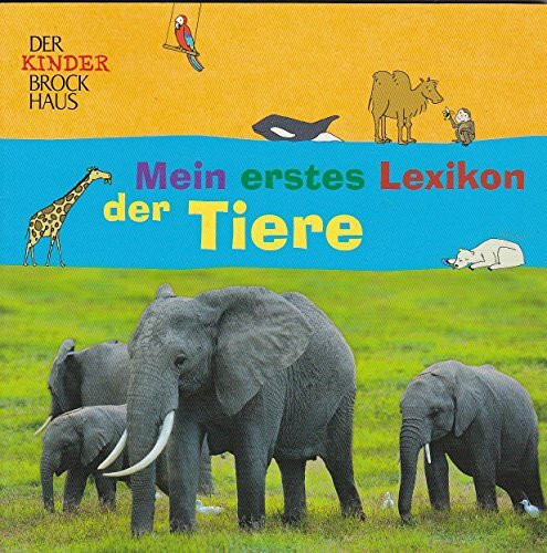 Mein erstes Lexikon der Tiere - Der Kinder Brockhaus