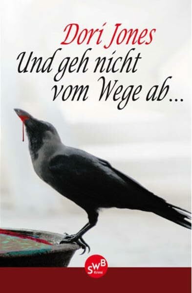 Und geh nicht vom Wege ab