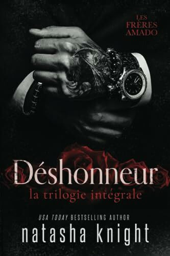 Déshonneur, la trilogie intégrale (Les Frères Amado)