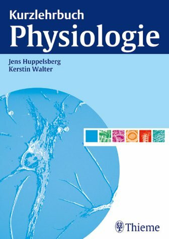 Kurzlehrbuch Physiologie. nach dem neuen GK1