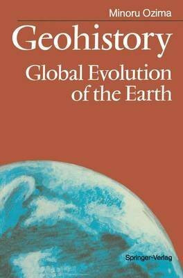 Geohistory: Global Evolution of the Earth