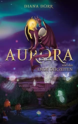 Aurora und das Ende der Zeiten Aurora und das Ende der Zeiten