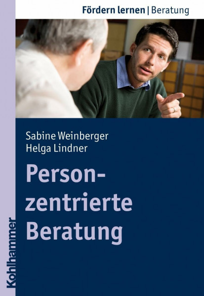Personzentrierte Beratung (Fördern lernen, 15, Band 15)
