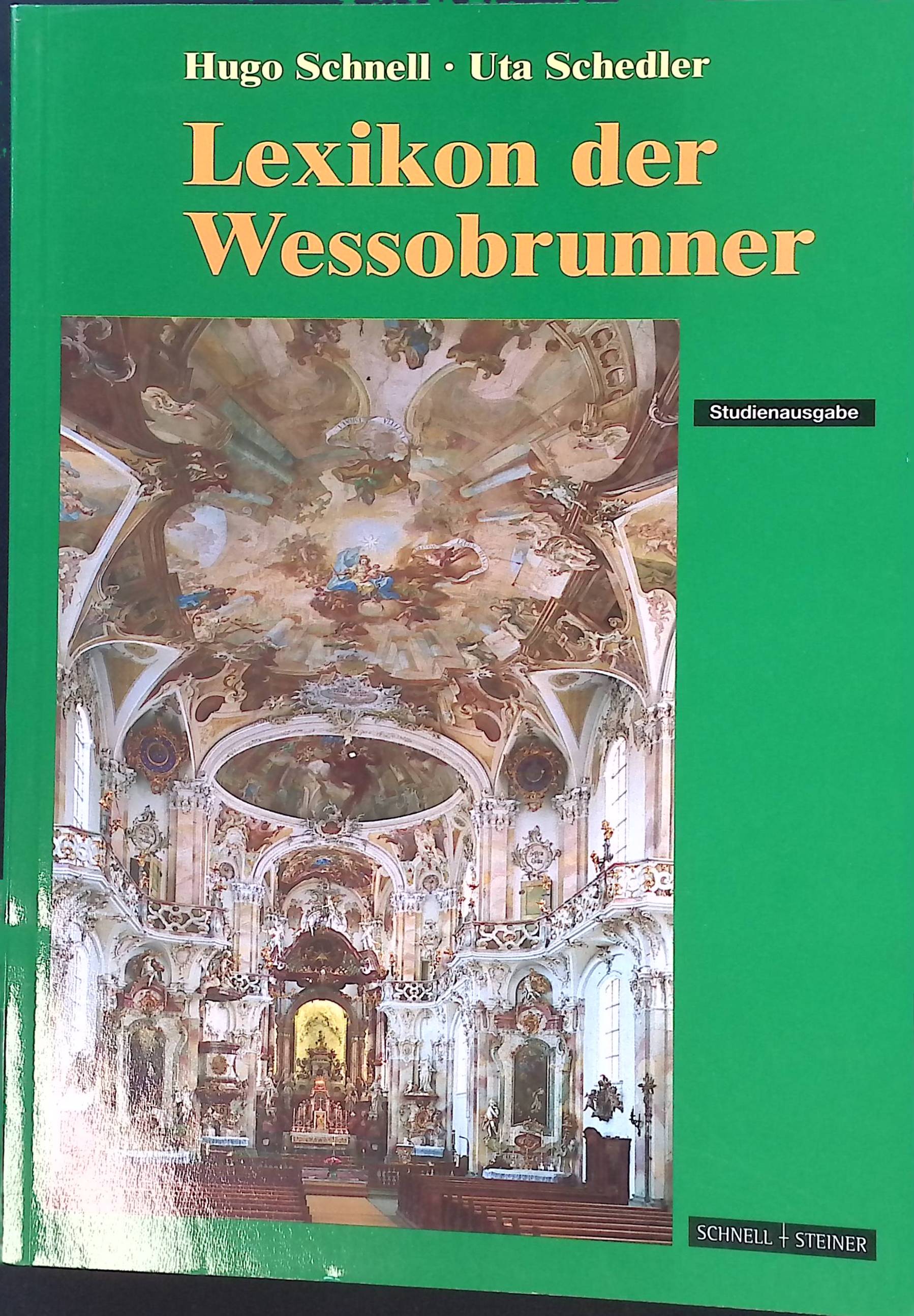 Lexikon der Wessobrunner: Künstler und Handwerker. Studienausgabe Lexikon der Wessobrunner: Künstler und Handwerker. Studienausgabe