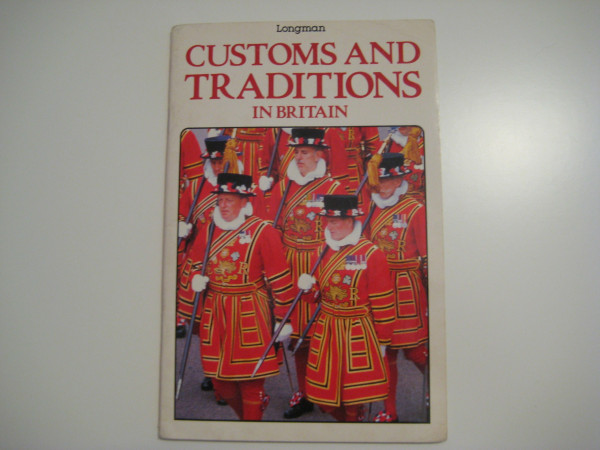 Customs and Traditions in Britain (Structural Readers)