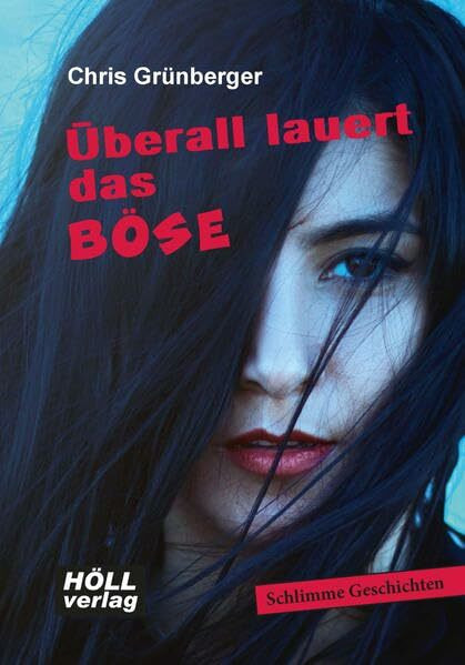Überall lauert das Böse: Schlimme Geschichten
