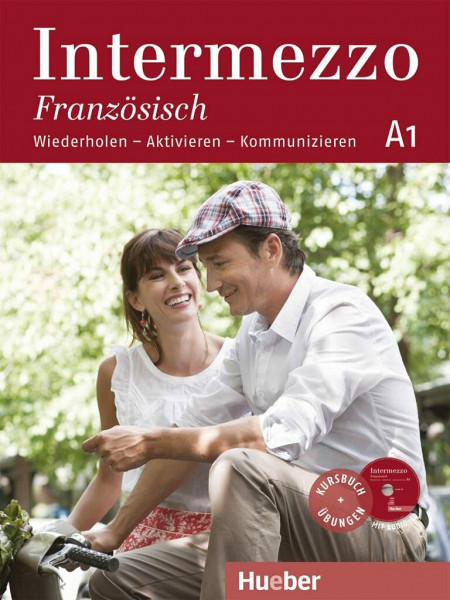 Intermezzo Französisch A1: Wiederholen – Aktivieren – Kommunizieren / Kursbuch mit Audio-CD