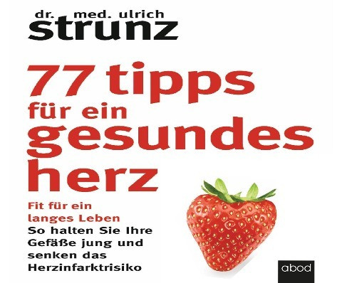 77 Tipps für ein gesundes Herz