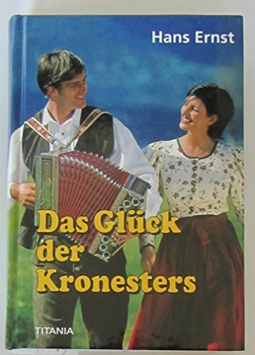 Das Glück der Kronesters