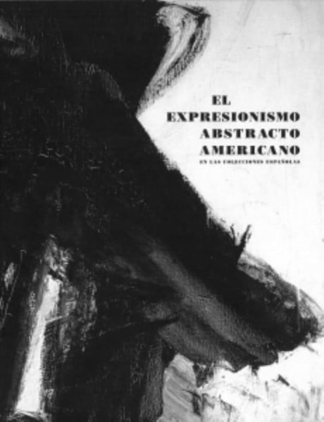 El expresionismo abstracto americano en las colecciones españolas