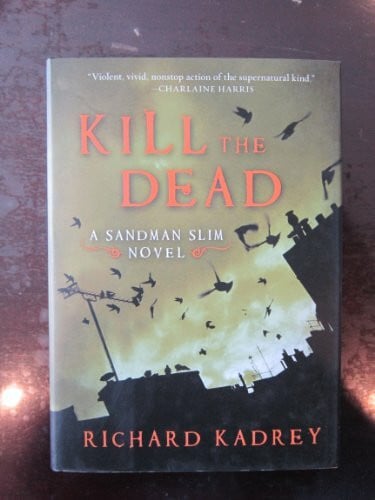 Kill the Dead: A Sandman Slim Novel (Sandman Slim, 2)