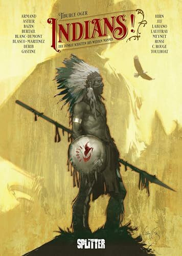 Indians!: Der dunkle Schatten des weißen Mannes