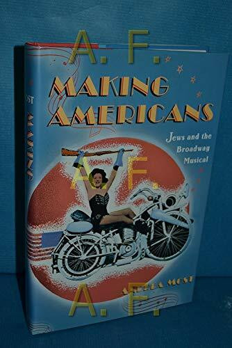 Making Americans: Jews and the Broadway Musical