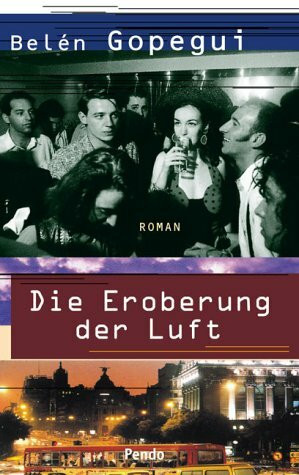 Die Eroberung der Luft. Roman