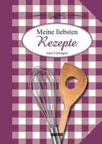 Meine liebsten Rezepte