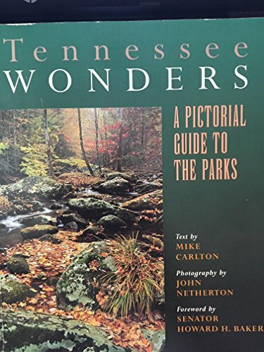 Tennessee Wonders: A Pictorial Guide to the Parks