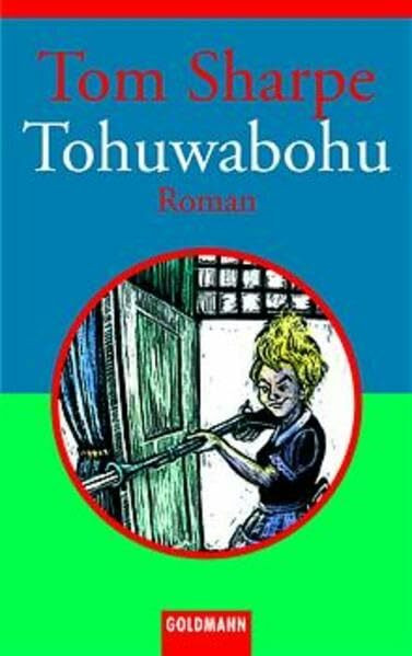 Tohuwabohu: Roman (Goldmann Allgemeine Reihe)