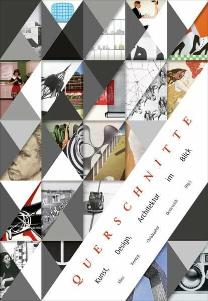 Querschnitte: Kunst, Design, Architektur im Blick