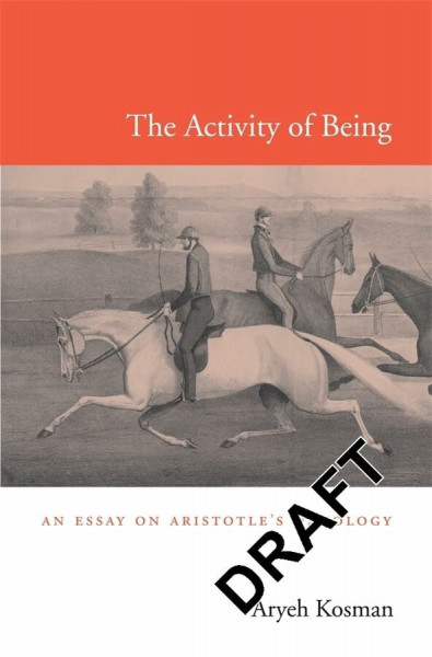 The Activity of Being: An Essay on Aristotle's Ontology