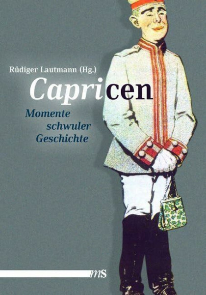 Capricen: Momente schwuler Geschichte