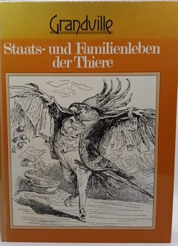 Grandville, Staats + Familienleben der Thiere