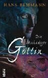 Die beschädigte Göttin: Roman