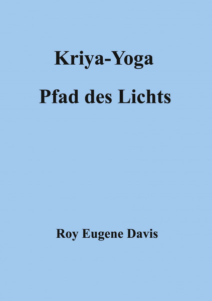 Kriya-Yoga, Pfad des Lichts
