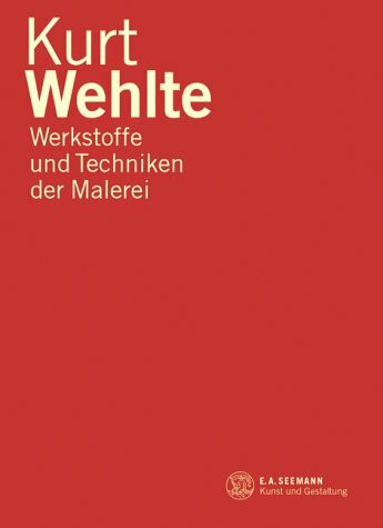 Werkstoffe und Techniken der Malerei