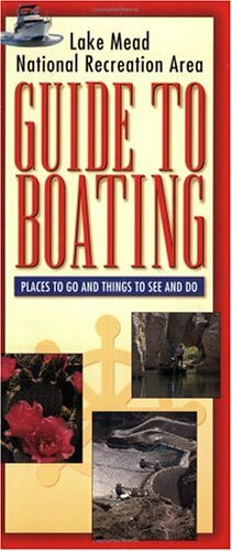 Lake Mead National Recreation Area: Guide to Boating