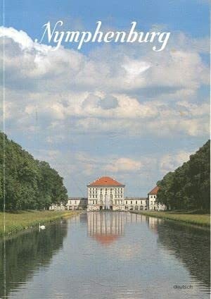 Nymphenburg, Schloss, Park und Burgen. Amtlicher Führer