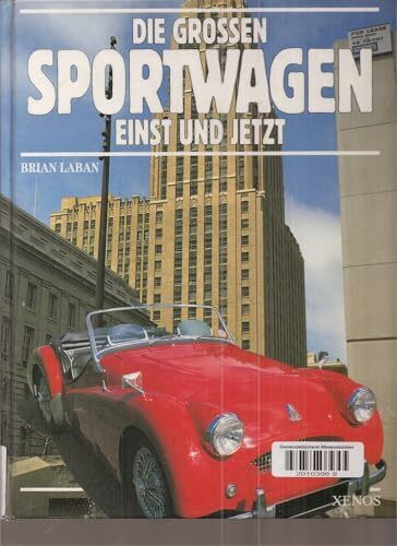 Die grossen Sportwagen einst und jetzt