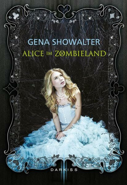 Alice im Zombieland (The White Rabbit-Chronicles, Band 1)