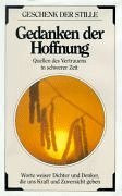 Gedanken der Hoffnung. Quellen des Vertrauens in schwerer Zeit