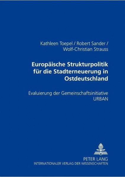 Europäische Strukturpolitik für die Stadterneuerung in Ostdeutschland