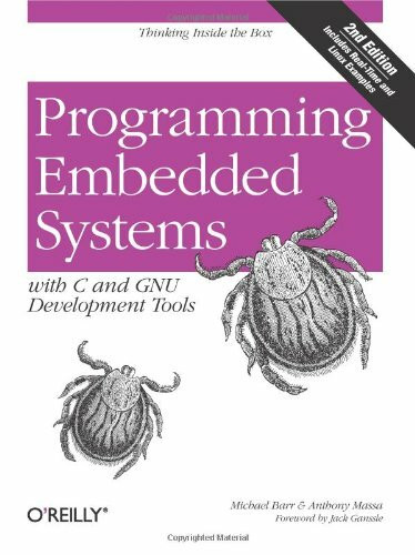 Programming Embedded Systems.: With C and GNU Development Tools